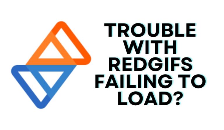 Anyone Else Having Trouble With Redgifs Failing To Load?