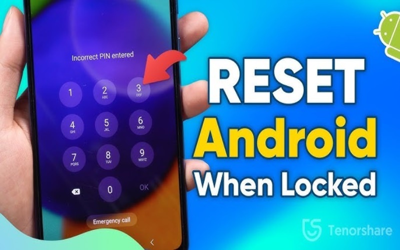 How to Reset an Android Phone When Locked,